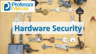 Hardware Security  CompTIA Security SY0501  33 [upl. by Adav]