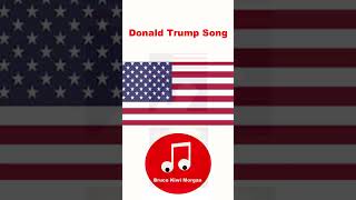 Donald Trump Song [upl. by Bierman]