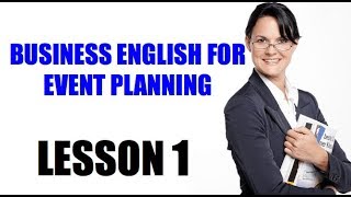 Business English for Event Planning [upl. by Margaret]