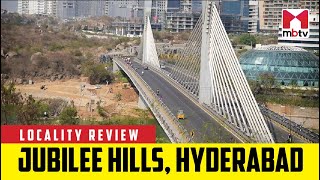 Locality Review Jubilee Hills Hyderabad MBTV [upl. by Philemol]