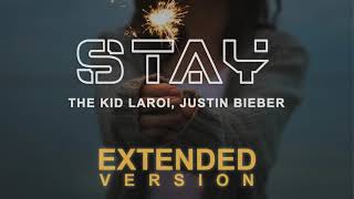 The Kid LAROI Justin Bieber  Stay Extended Version by Mr Vibe [upl. by Ellirehs]