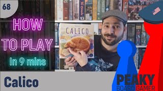 How to play Calico board game  Full teach  Peaky Boardgamer [upl. by Anaicul]