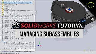 SOLIDWORKS  Managing Subassemblies [upl. by Hazard]