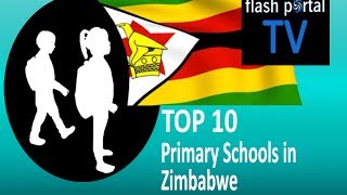 Top 10 Primary Schools in Zimbabwe [upl. by Bred498]