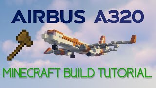 Minecraft  11 Airbus A320 Build Tutorial [upl. by Murielle]