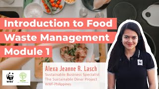 Introduction to Food Waste Management Module 1 [upl. by Suivatram]