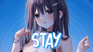 「Nightcore」 Stay  The Kid LAROI Justin Bieber ♡ Lyrics [upl. by Annahtur]