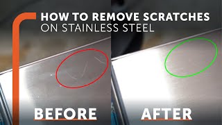 The Best Way to Remove Scratches from Stainless Steel [upl. by Corina]