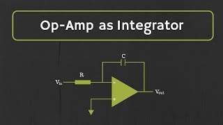 OpAmp Integrator with Derivation and Solved Examples [upl. by Rici878]