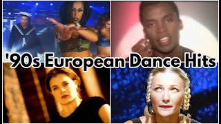 Top 90s European Dance Hits [upl. by Ahsiei]