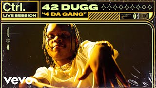 42 Dugg  4 Da Gang Live Session  Vevo Ctrl [upl. by Belicia]