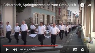 Echternach Springprozession zum Grab des hl Willibrord  Procession dansante  Reisebericht [upl. by Aicert]