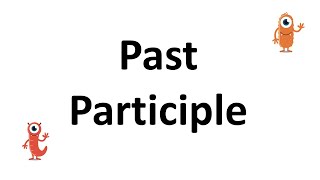 Past Participle [upl. by Aerdnad]