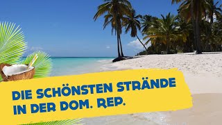 Die 8 schönsten Strände in der Dominikanischen Republik  HOLIDAYCHECK [upl. by Reisinger558]