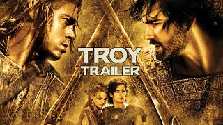 Troy 2004  Modern Trailer [upl. by Chariot]