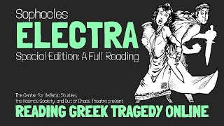 Electra Sophocles  Full Reading [upl. by Llekcir]