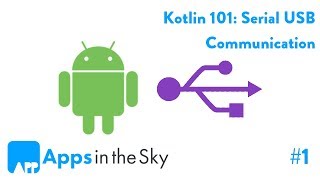 Kotlin 101 How to communicate via Serial Connection Part 1 [upl. by Nylrem]