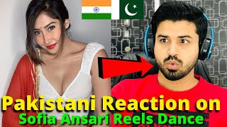 Pakistani React on Indian  Sofia Ansari Latest REELS DANCE VIDEOS  Reaction Vlogger [upl. by Rockwell]