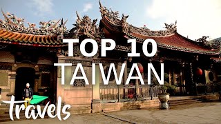 Top 10 Reasons to Visit Taiwan  MojoTravels [upl. by Cecilius114]