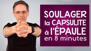 Soulager la capsulite à l épaule en 8 minutes [upl. by Abram]