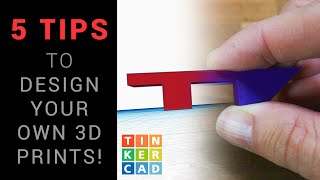 5 Tips to start designing your own 3D printed parts  Tinkercad [upl. by Teodoro559]