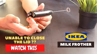 IKEA Milk Frother Battery Installation and Trick To Close the Lid [upl. by Gnuj328]