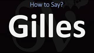 How to Pronounce Gilles CORRECTLY [upl. by Analat1]