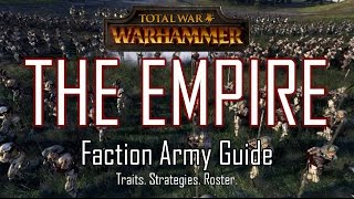 EMPIRE ARMY GUIDE  Total War Warhammer [upl. by Muns]