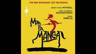 Man of La Mancha 2002 Broadway cast Album [upl. by Delgado272]