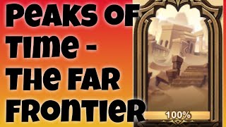 AFK ARENA GUIDE Peaks of Time  The Far Frontier [upl. by Azne658]