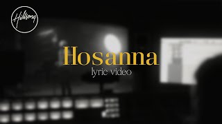 Hosanna Official Lyric Video  Hillsong Worship [upl. by Anyrb]