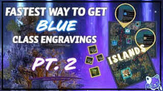 Easy BLUE Class Engravings from Islands on Lost Ark [upl. by Thain]