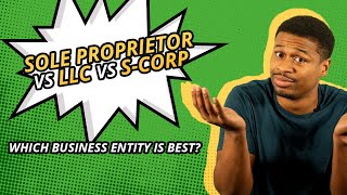 Sole Proprietor vs LLC vs S Corp Which Entity is BEST for Business Taxes [upl. by Laira]