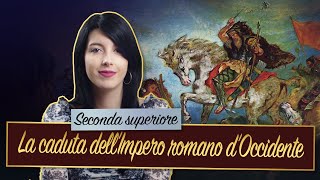 LA CADUTA DELLIMPERO DOCCIDENTE  Storia romana [upl. by Consuelo684]