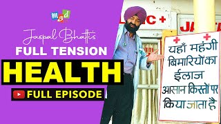 HEALTH Full Episode  Full Tension  Jaspal Bhatti Comedy [upl. by Ainatnas]