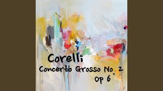 Corelli Concerto Grosso No 2 Op 6 1 [upl. by Aicetal675]