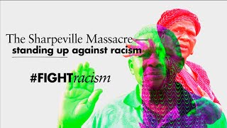 The Sharpeville Massacre  standing up against racism [upl. by Kipper318]