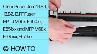 Clear Paper Jam 13B9 13B2 13FF Fuser  HP LJ M65x E650xx E651xx and MFP M68x E675xx E676xx [upl. by Ecnarret]