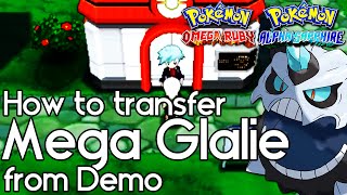 How to Transfer Mega Glalie from Demo – Pokemon Omega Ruby and Alpha Sapphire – Pokemon ORAS How To [upl. by Camille]