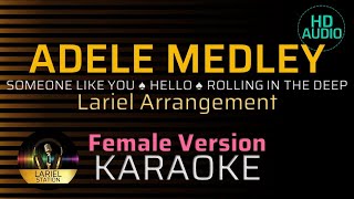 ADELE MEDLEY  KARAOKE  Female Key [upl. by Eppesiug]