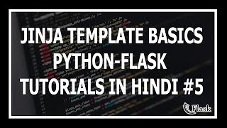 Hindi Jinja Templating Basics  Web Development Using Flask and Python 5 [upl. by Ahsirat577]