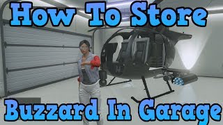 quotGTA 5 Onlinequot How To Store A Buzzard In Your Garage  Insured Attack Helicopter [upl. by Madancy502]