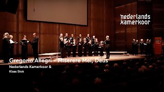 Gregorio Allegri  Miserere Mei Deus  Nederlands Kamerkoor olv Risto Joost [upl. by Lissie]