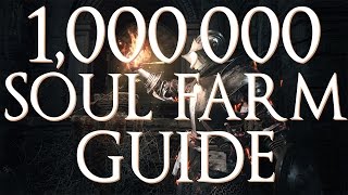 Dark Souls 3  1000000 Soul Farming Guide Easy Method [upl. by Robbert]