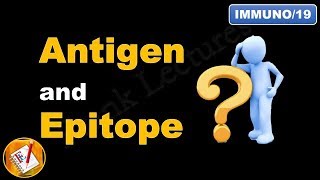 Antigen and Epitope Antigenic Determinant FLImmuno19 [upl. by Enitsrik]