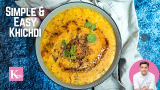 Khichdi Recipe  Simple amp Healthy Khichdi  Masala Khichdi Recipe  Comfort Food  Chef Kunal Kapur [upl. by Oigroig]