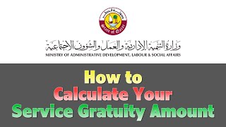 Qatar  How to calculate End of Service Gratuity  Ministry of Labor Provides an Online Tool [upl. by Rednav687]