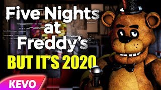 Five Nights At Freddys but its 2020 [upl. by Garibald]