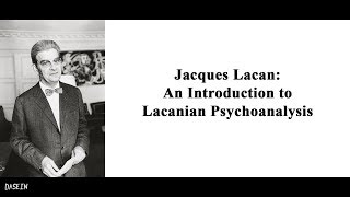 Jacques Lacan An Introduction to Lacanian Psychoanalysis [upl. by Ragouzis]