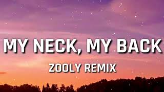 Khia  My Neck My Back Zooly Remix TIKTOK SONG [upl. by Lawson]